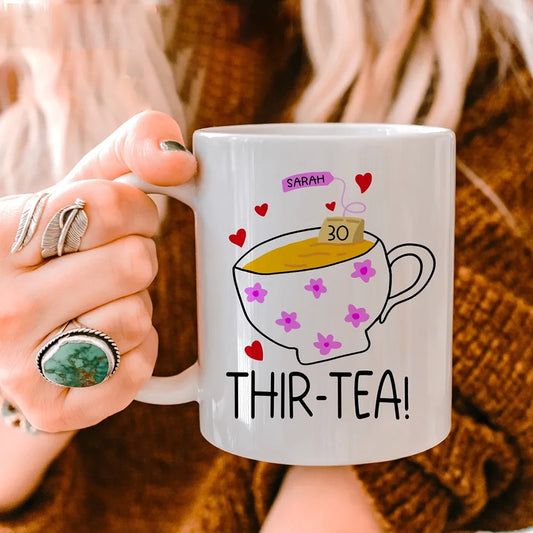 Custom 30th Mug for Daughter Friend Turning 30th Birthday Funny Gift Cute Birthday Party Gift Creative Women Thir-tea Coffee Cup
