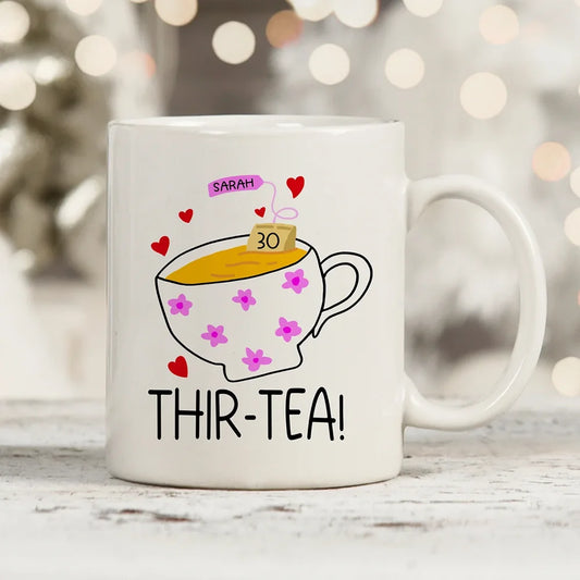 Custom 30th Mug for Daughter Friend Turning 30th Birthday Funny Gift Cute Birthday Party Gift Creative Women Thir-tea Coffee Cup
