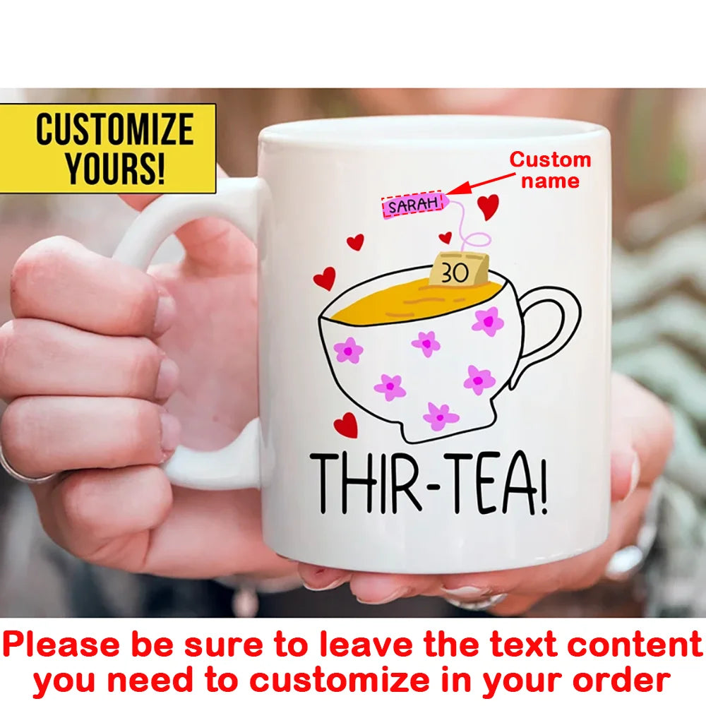 Custom 30th Mug for Daughter Friend Turning 30th Birthday Funny Gift Cute Birthday Party Gift Creative Women Thir-tea Coffee Cup